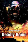 Deadly Rains