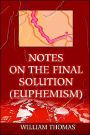 Notes on the Final Solution (Euphemism)