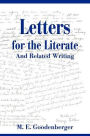 Letters for the Literate: And Related Writing