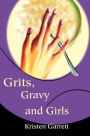 Grits, Gravy and Girls