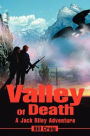 Valley Of Death: A Jack Riley Adventure