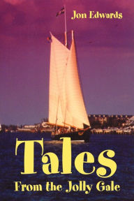 Title: Tales From the Jolly Gale, Author: Jon Edwards