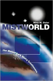 Mistworld: The Matushka's Story Continues