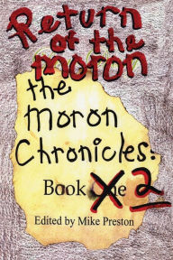 Title: Return of the Moron: The Moron Chronicles: Book 2, Author: Mike Preston