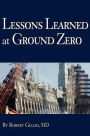 Lessons Learned at Ground Zero