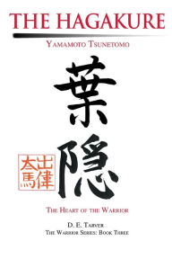 Title: The Hagakure: Yamamoto Tsunetomo, Author: Yamamoto Tsunetomo