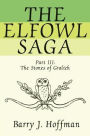 The Elfowl Saga : Part III: The Stones of Gralich
