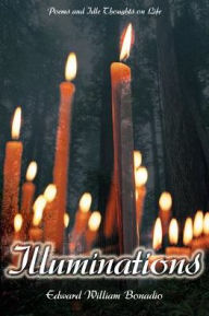Illuminations: Poems and Idle Thoughts on Life