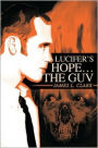 Lucifer's Hope!-the Guv