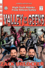 Valley of the Geeks: High-Tech Hijinks from Silicon Valley