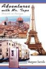 Adventures with Mr. Tape: Travels in Europe