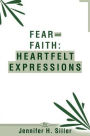 Fear and Faith: Heartfelt Expressions