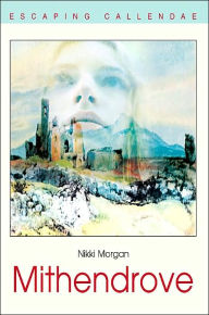 Mithendrove: Escaping Callendae