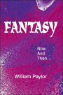 Fantasy: Now And Then
