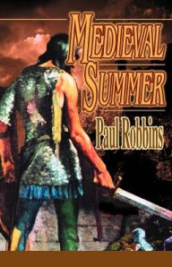 Title: Medieval Summer, Author: Paul Robbins