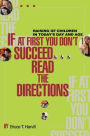 If at first you don't succeed...read the directions: Raising of Children in Today's Day and Age