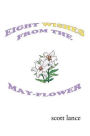 Eight Wishes from the May-Flower
