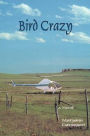 Bird Crazy: A Novel