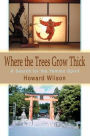 Where the Trees Grow Thick: A Search for the Yamato Spirit