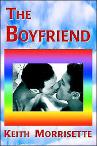 Title: The Boyfriend, Author: Keith Morrisette