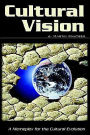 Cultural Vision: A Memeplex for the Cultural Evolution