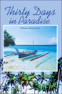 Thirty Days in Paradise