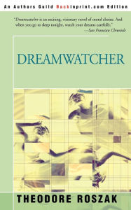 Title: Dreamwatcher, Author: Theodore Roszak