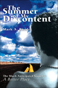 The Summer of My Discontent: A Better Place II