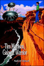 Tim Madison, Galactic Warrior