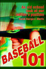 Baseball 101: An Old School Look at Our Nation's Pastime