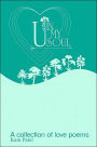 U In My Soul: A Collection Of Poems