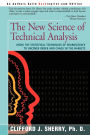 The New Science Of Technical Analysis