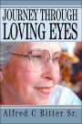 Journey Through Loving Eyes