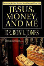 Jesus, Money, And Me