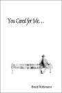 You Cared For Me...