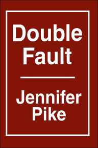 Title: Double Fault, Author: Jennifer Pike