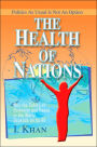 The Health of Nations: Why the Safety of Humanity and Peace in the World Depends on Us All