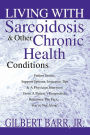 Living With Sarcoidosis & Other Chronic Health Conditions