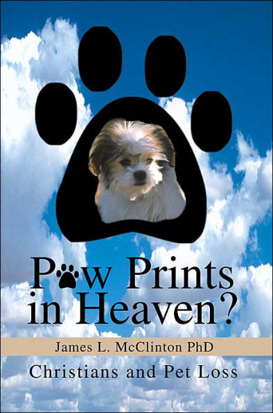 Paw Prints in Heaven?: Christians and Pet Loss