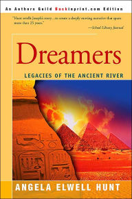 Dreamers: Legacies Of The Ancient River