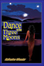 Dance of the Three Moons
