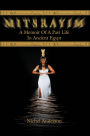 Mitsrayim: A Memoir Of A Past Life In Ancient Egypt