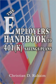 The Employers' Handbook To 401(K) Savings Plans