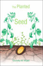 The Planted Seed
