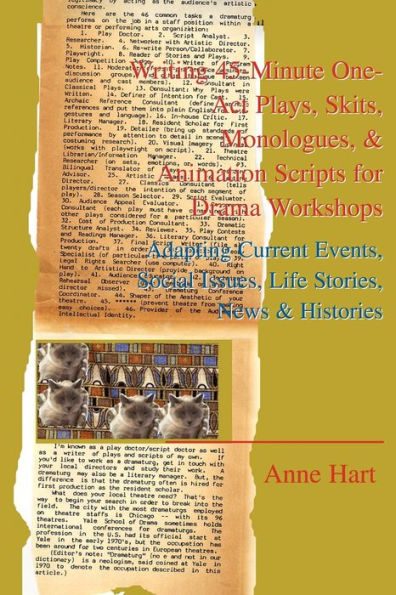 Writing 45-Minute One-Act Plays, Skits, Monologues, & Animation Scripts for Drama Workshops: Adapting Current Events, Social Issues, Life Stories, New