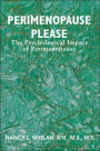 Perimenopause Please: The Psychological Impact of Perimenopause