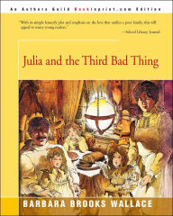 Julia And The Third Bad Thing