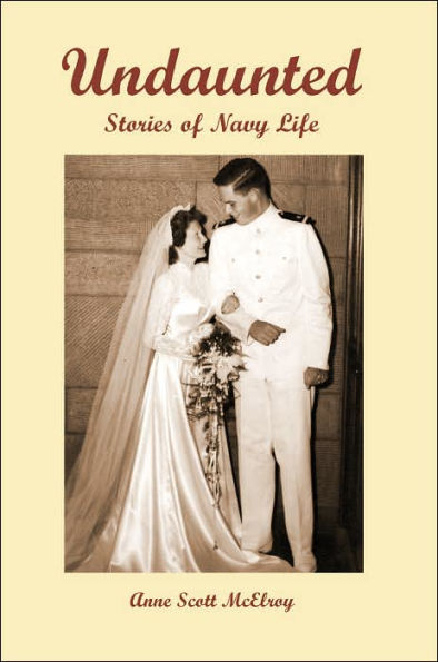 Undaunted: Stories of Navy Life