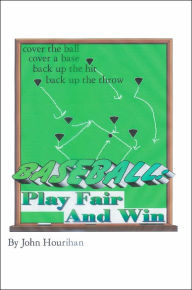 Title: Play Fair And Win, Author: John Hourihan