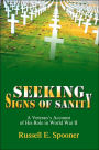 Seeking Signs of Sanity: A Veteran's Account of His Role in World War II